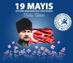 19 Mayıs Atatürk’ ü Anma Gençlik ve Spor Bayramı