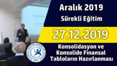 Konsolidasyon ve Konsolide Finansal Tabloların Hazırlanması – Rezervasyon Kotası Dolmuştur