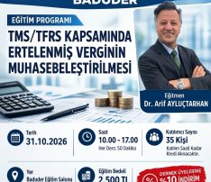 TMS/TFRS KAPSAMINDA ERTELENMİŞ VERGİNİN MUHASEBELEŞTİRİLMESİ