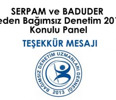SERPAM ve BADUDER “Neden Bağımsız Denetim 2017 ” Konulu Paneli Teşekkür Mesajı