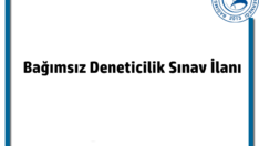 Bağımsız Deneticilik Sınav İlanı