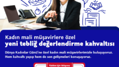 Kadın Mali Müşavirlere Özel Yeni Tebliğ Değerlendirme Kahvaltısı