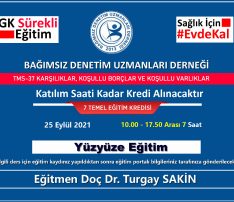 TMS-37 KARŞILIKLAR, KOŞULLU BORÇLAR VE KOŞULLU VARLIKLAR