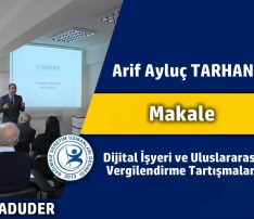 Dijital İşyeri ve Uluslararası Vergilendirme Tartışmaları