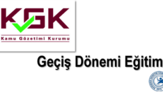KGK Geçiş Dönemi Eğitimi Duyurusu